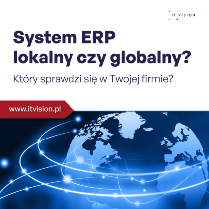 system erp lokalny i globalny który wybrać